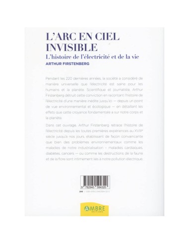 L'Arc-en-ciel invisible - L'histoire de l'électricité et de la vie  - 2