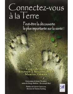 Connectez-vous à la Terre, Peut-être la découverte la plus importante sur la santé !