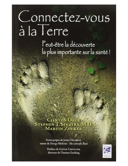 Connectez-vous à la Terre, Peut-être la découverte la plus importante sur la santé ! 