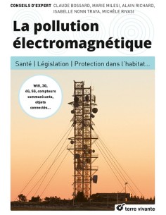 La pollution électromagnétique : Santé, législation, protection ondes