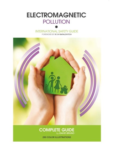 Electromagnetic Pollution, international safety guide, by David BRUNO