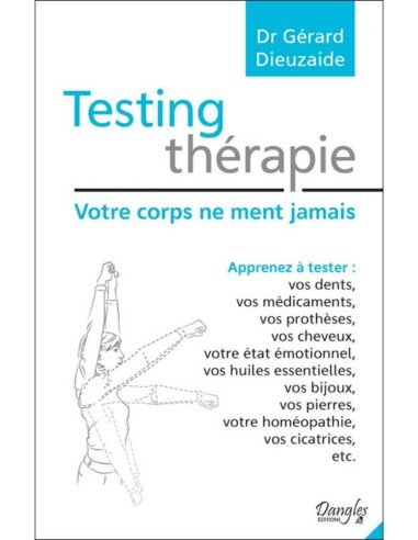 Testing Thérapie : Votre corps ne ment jamais - Dr Gérard Dieuzaide Générique - 1