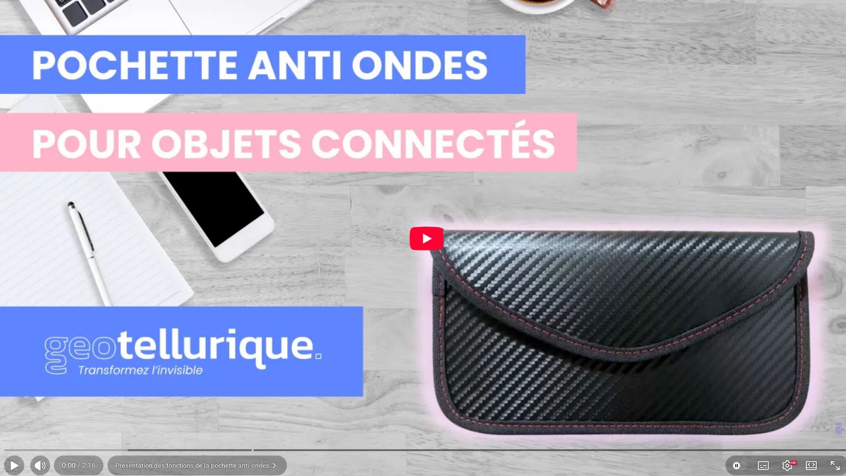 Vidéo - Pochette anti-ondes pour smartphone ou autres objets connectés